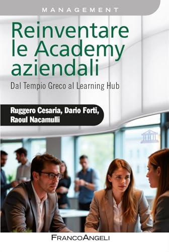Reinventare le academy aziendali. Dal Tempio Greco al Learning Hub
