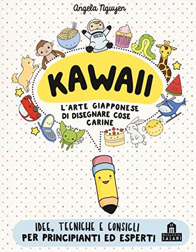 Kawaii per tutti. L'arte giapponese di disegnare cose carine