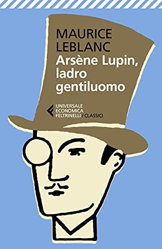 Arsène Lupin, ladro gentiluomo - Feltrinelli