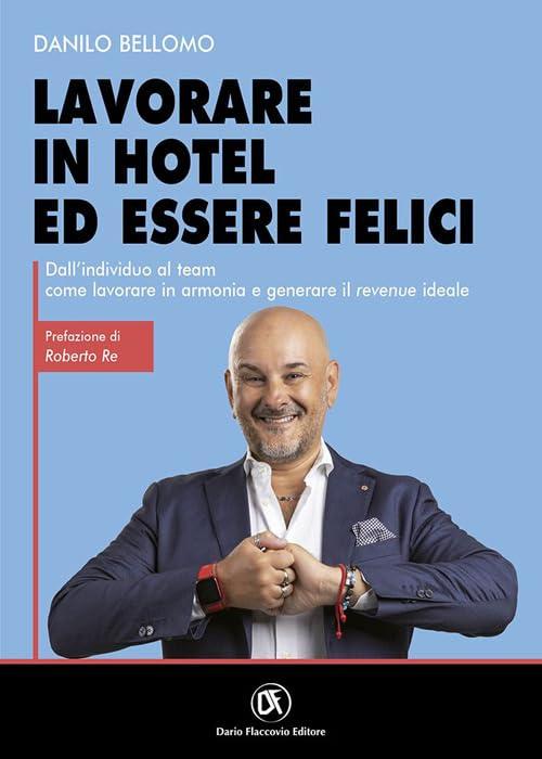 Lavorare in hotel essere felici