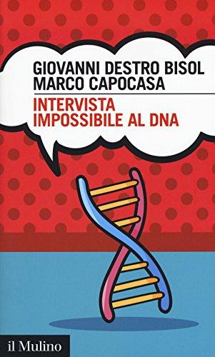 Intervista impossibile al DNA