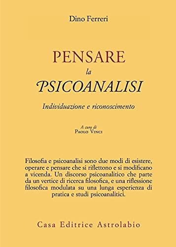 Pensare la psicoanalisi: individuazione e riconoscimento