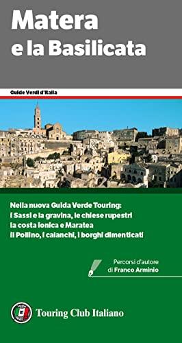 Matera e la Basilicata: Guida Verde Touring