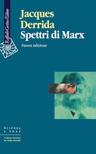 Spettri di Marx. Stato del debito, lavoro del lutto e nuova Internazionale. Nuova ediz.