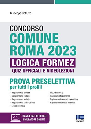 Concorso Comune Roma 2023 Logica Formez: Guida Completa per la Prova Preselettiva