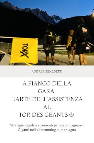 A fianco della gara: l’arte dell’assistenza al TOR des Géants ®