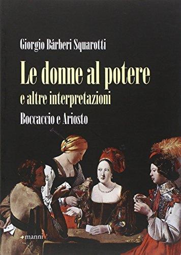 Le donne al potere e altre interpretazioni Boccaccio e Ariosto