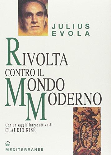 Rivolta contro il mondo moderno - Julius Evola