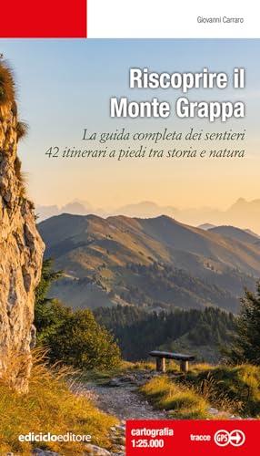 Riscoprire il Monte Grappa: La Guida Completa ai Sentieri tra Storia e Natura