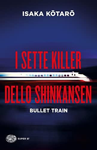 I sette killer dello Shinkansen