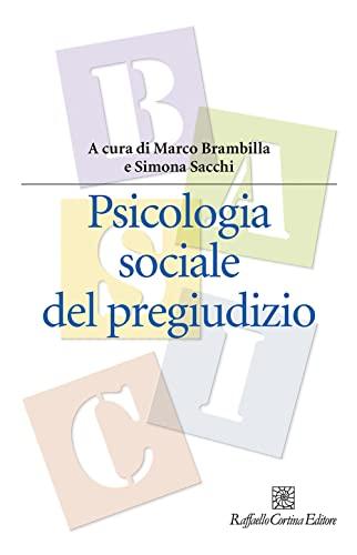 Psicologia sociale del pregiudizio