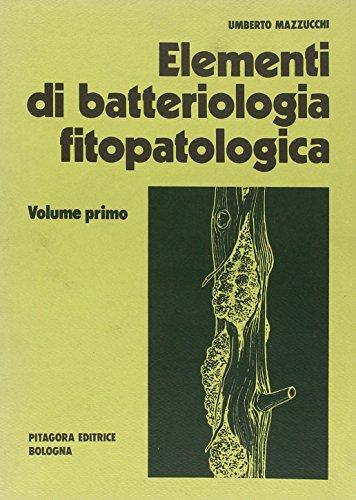 Elementi di batteriologia fitopatologica (Vol. 1)