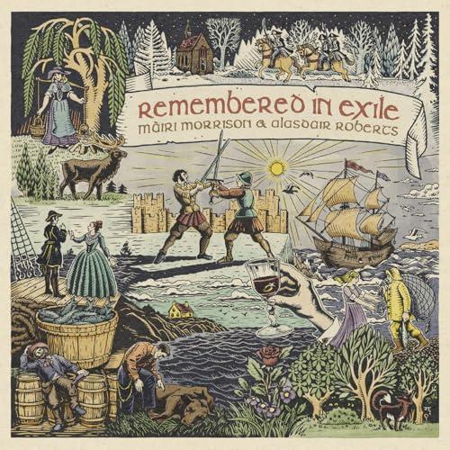 REMEMBERED IN EXILE: SONGS AND BALLADS FROM NOVA SCOTIA