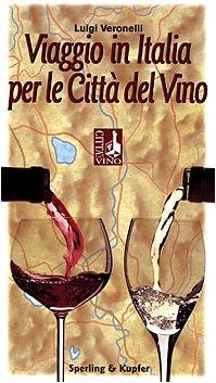 Viaggio in Italia per le città del vino