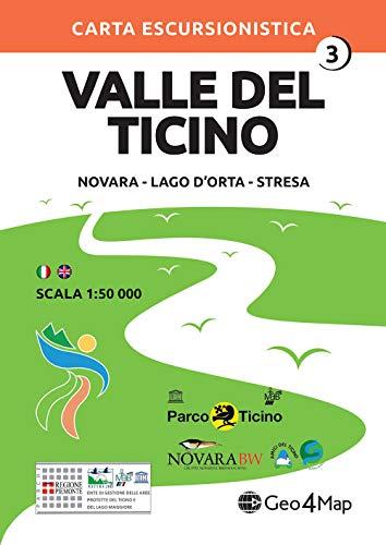 Valle del Ticino 3. 1 : 50.000: Novara - Lago D'Orta - Stresa - Carta escursionistica