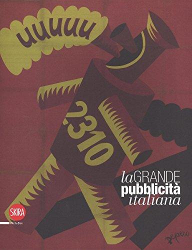 La grande pubblicità italiana. 16 stampe. Ediz. a colori