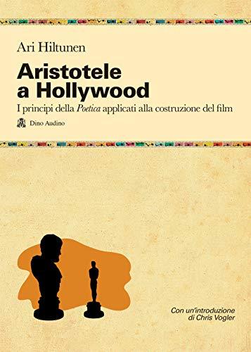 Aristotele a Hollywood: Come Creare Meccanismi Emotivi Coinvolgenti