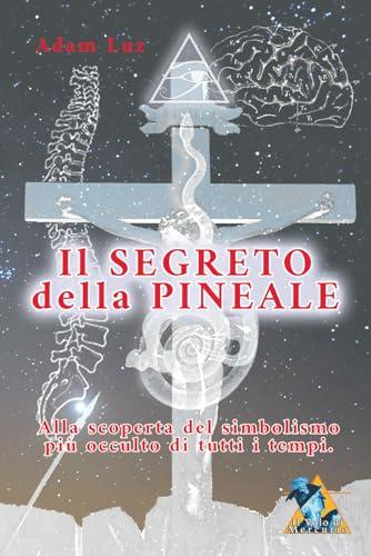 Il Segreto della Pineale: Alla scoperta del simbolismo più occulto di tutti i tempi