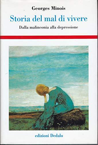 Storia del mal di vivere: dalla malinconia alla depressione
