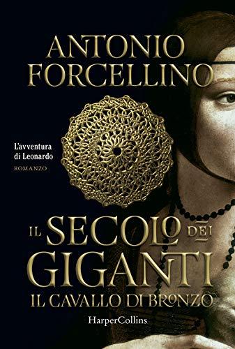 Il Cavallo di Bronzo. Il Secolo dei Giganti (Vol. 1)
