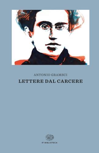 Lettere dal carcere - Antonio Gramsci (Einaudi Editore)