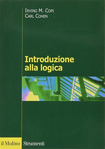 Introduzione alla Logica - Irving M. Copi, Carl Cohen