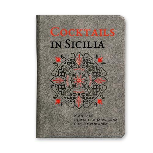 Cocktails in Sicilia. Manuale di mixologia isolana contemporanea