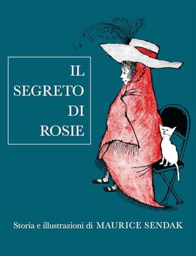 Il segreto di Rosie. Ediz. illustrata