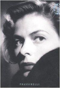 Ingrid Bergman: Una Biografia Intima di Charlotte Chandler