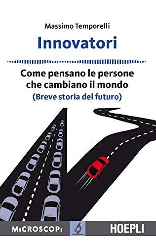 Innovatori. Come pensano le persone che cambiano il mondo