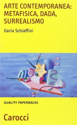 Arte contemporanea: metafisica, dada, surrealismo