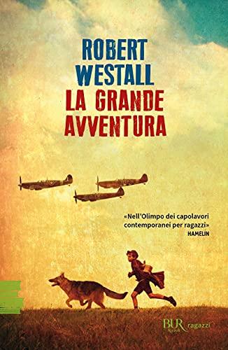 La Grande Avventura di Robert Westall - Rizzoli