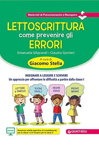 Lettoscrittura: Come Prevenire gli Errori - Giunti EDU