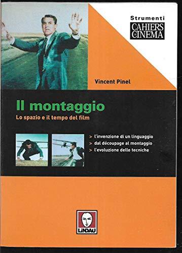 Il montaggio. Lo spazio e il tempo del film