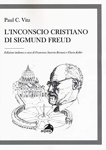 L'inconscio cristiano di Sigmund Freud