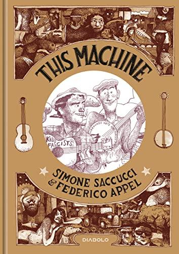 This Machine: Un'Avventura Musicale e On the Road con Woody Guthrie e Pete Seeger