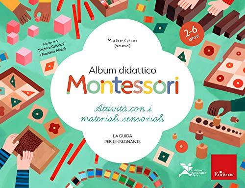 Album Didattico Montessori: Attività con i Materiali Sensoriali (2-6 anni)