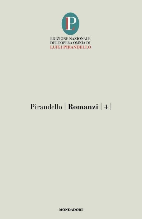 Romanzi (Vol. 4) - Luigi Pirandello