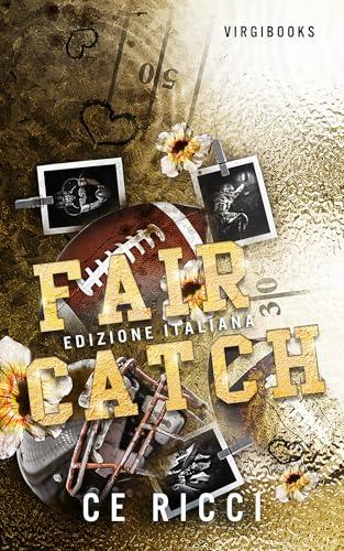 Fair Catch: Edizione italiana (Leighton U - Edizione Italiana Vol. 3)
