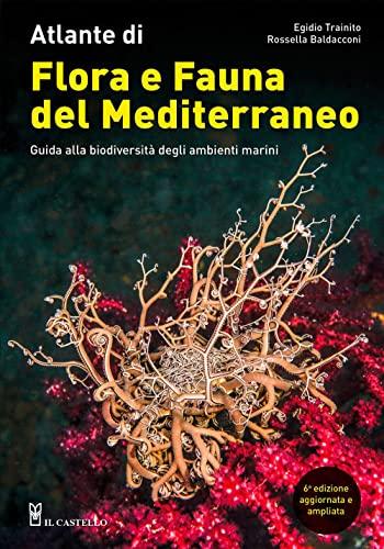 Atlante di Flora e Fauna del Mediterraneo