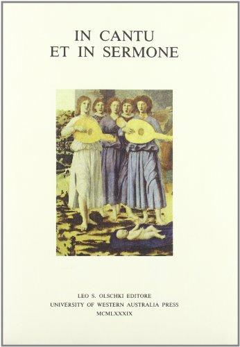 IN CANTU ET IN SERMONE (Italian Mediaeval & Renaissance Studies) (English, German and Italian Edition)