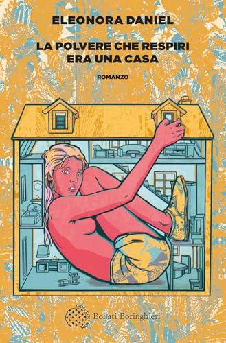 La polvere che respiri era una casa