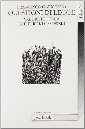 Questioni di legge valore ed etica in Pierre Klossowski