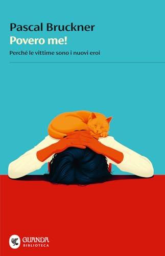 Povero me! Quando le vittime sono i nuovi eroi