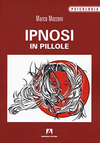 Ipnosi in Pillole
