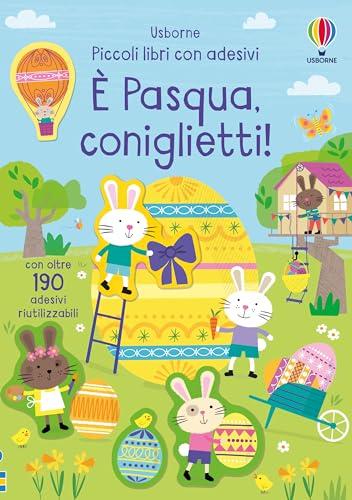 È Pasqua, coniglietti! Ediz. a colori