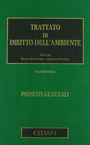 Trattato di diritto dell'ambiente i: Vol. 1