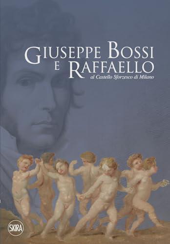 Giuseppe Bossi e Raffaello al Castello Sforzesco di Milano