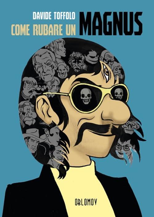 Come rubare un Magnus - Davide Toffolo