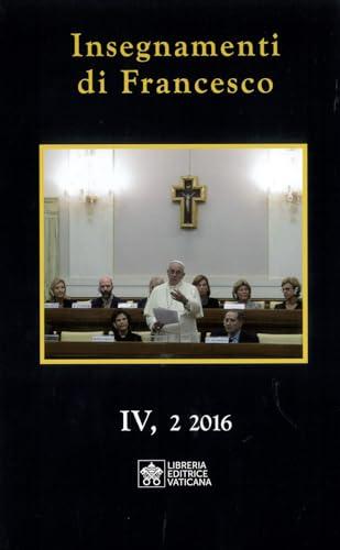 Insegnamenti di Francesco (2016) (Vol. 4/2)